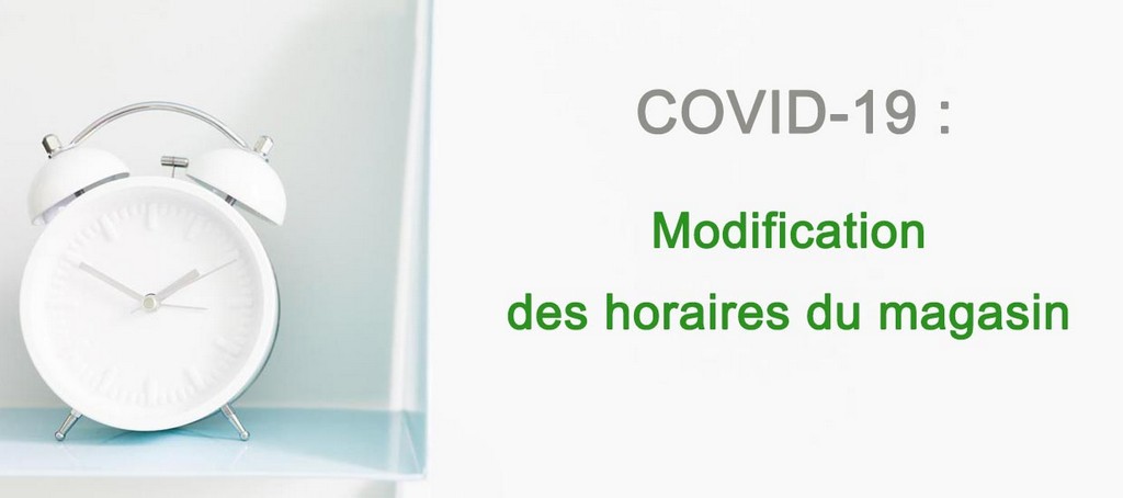 Adaptation des horaires d'ouverture du magasin de meubles le bizet Belgique